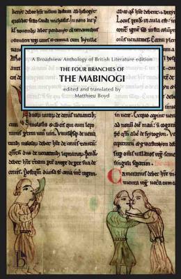 The Four Branches of The Mabinogi A Broadview Anthology of British