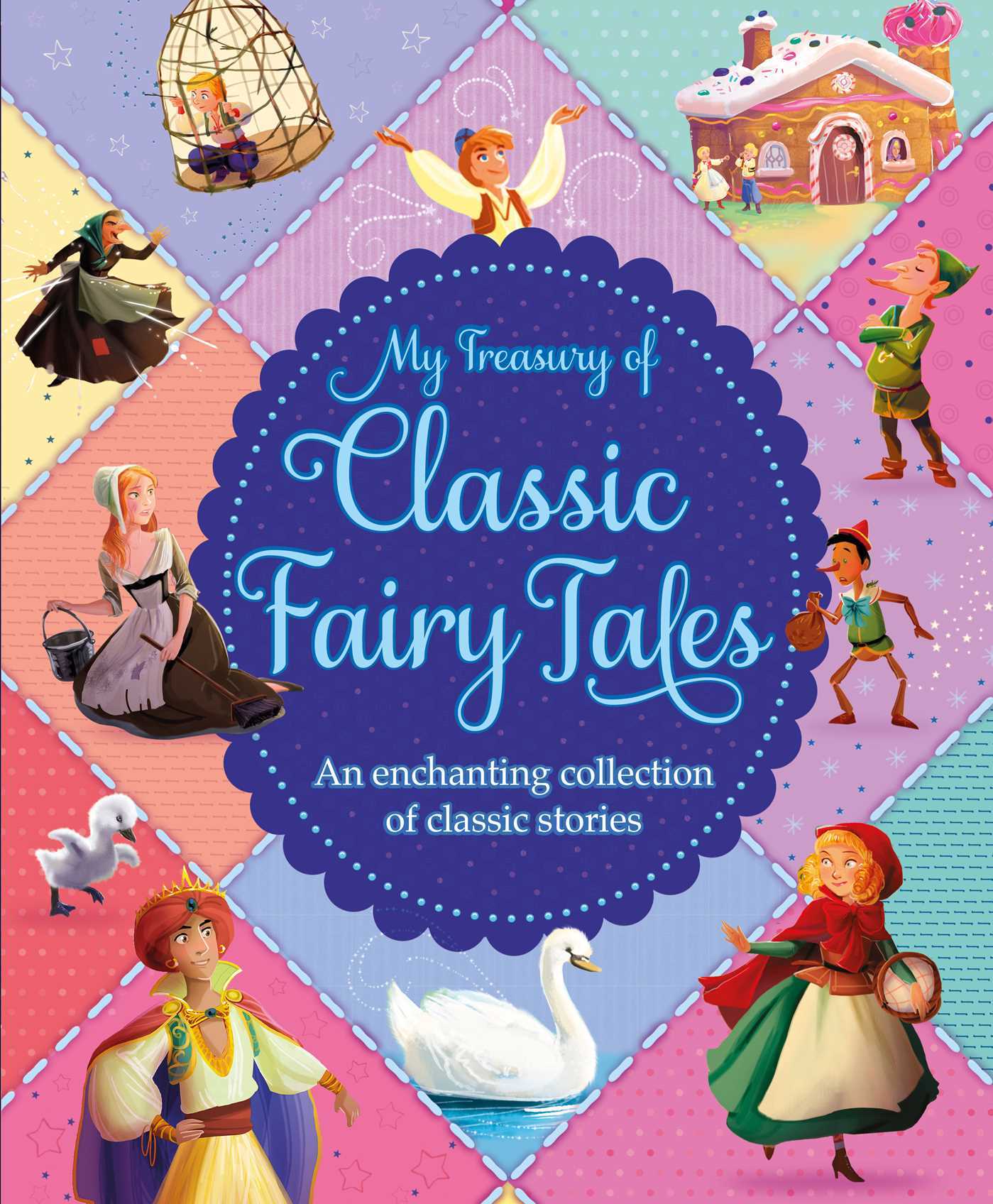 My Treasury of Classic Fairy Tales An enchanting colletcion of classic stories by Igloo Books