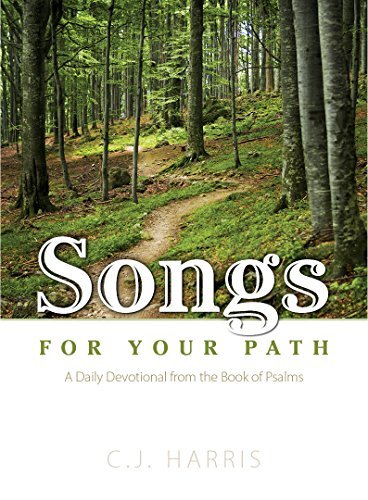 Songs for Your Path: A Daily Devotional from the Book of Psalms