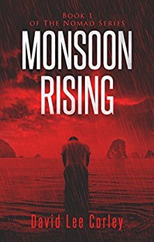 Monsoon Rising (The Nomad #1) by David Lee Corley | Goodreads