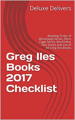 Greg Iles Books 2017 Checklist: Reading Order of Mississippi Series ...