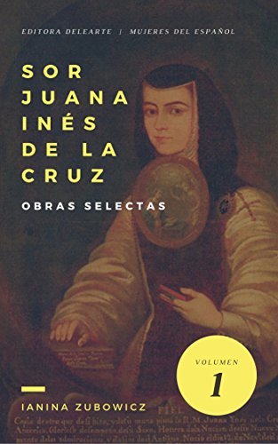 Sor Juana Inés de la Cruz- Obras selectas (Annotated) (Mujeres del Español nº 1) book cover
