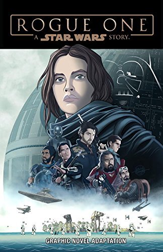 Star Wars: Rogue One Graphic Novel Adaptation by Alessandro Ferrari book cover