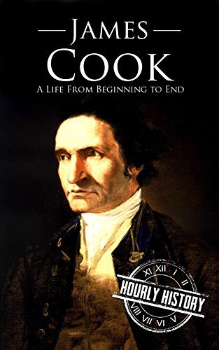 James Cook: A Life From Beginning to End