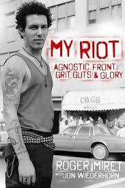 My Riot: Agnostic Front, Grit, Guts & Glory
