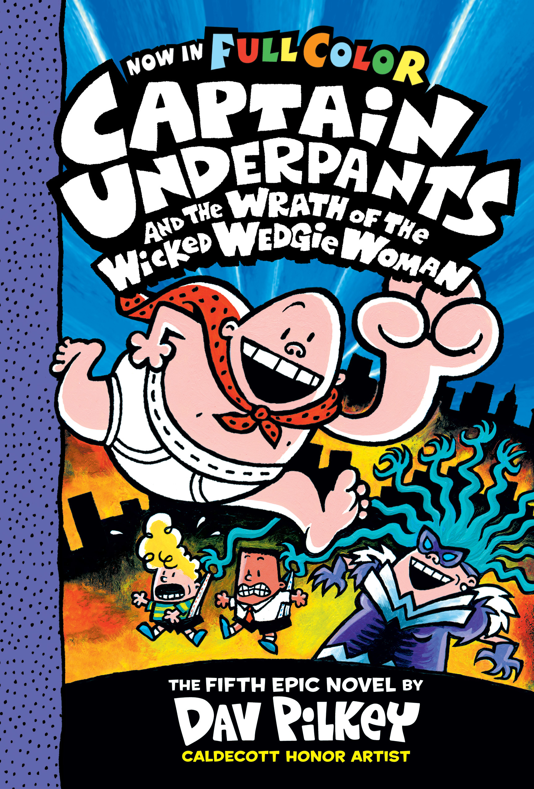 Captain Underpants and the Wrath of the Wicked Wedgie Woman (Captain Underpants #5)