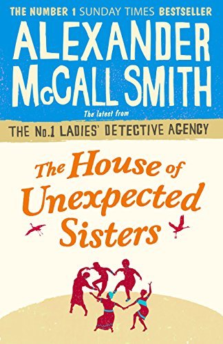 The House of Unexpected Sisters (No. 1 Ladies' Detective Agency #18)