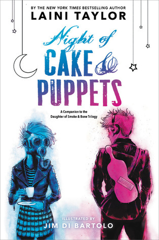 Night of Cake & Puppets (Daughter of Smoke & Bone, #1.5)