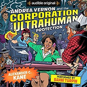 Andrea Vernon and the Corporation for UltraHuman Protection (Andrea Vernon, #1)