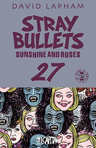Stray Bullets: Sunshine & Roses #27 by David Lapham | Goodreads