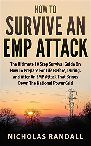 How To Survive An EMP Attack: The Ultimate 10 Step Survival Guide On ...