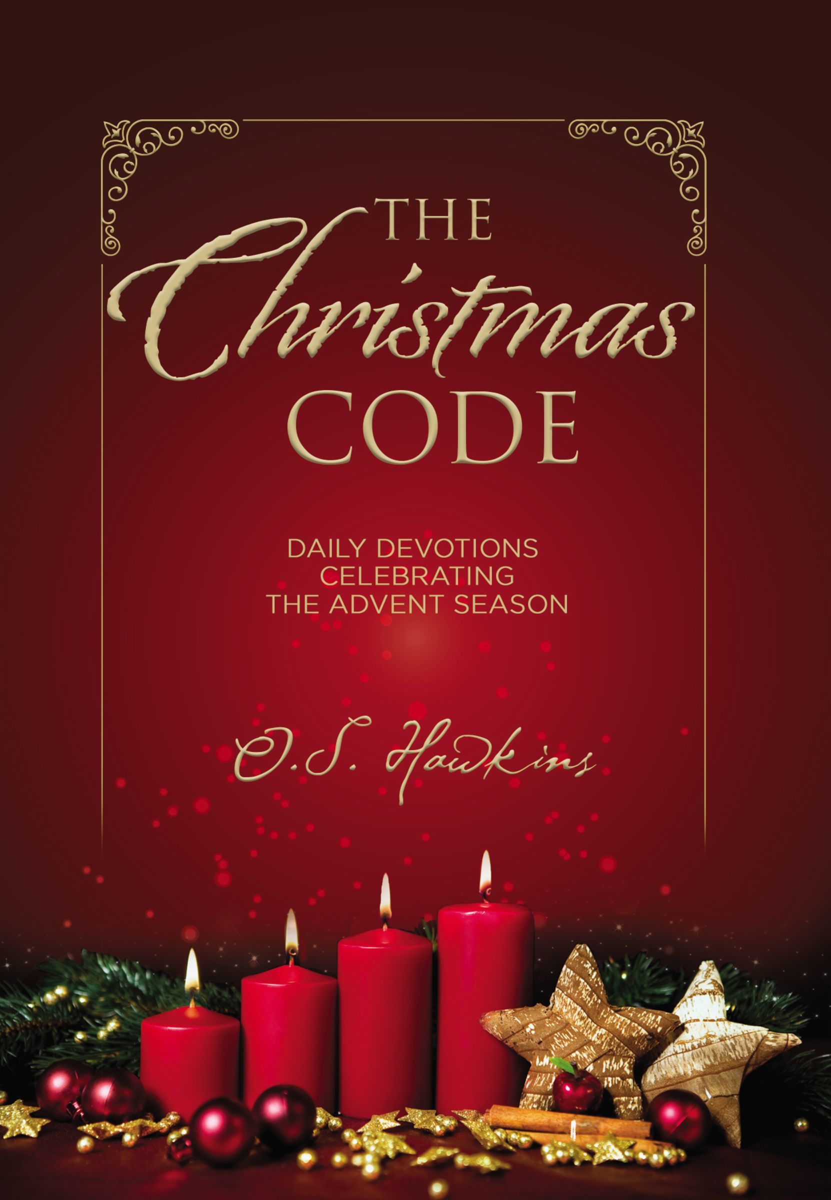 Advent Loading The Christmas Code: Daily Devotions Celebrating the Advent Season by O ...