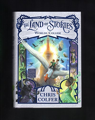 Worlds Collide (The Land of Stories Series #6)