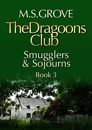 The Dragoons Club Book 3: Smugglers and Sojourns