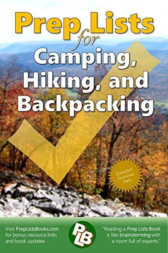 Prep Lists for Camping, Hiking, and Backpacking: 262 pages to prepare ...