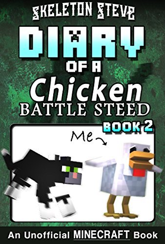 Diary of a Chicken Battle Steed, Book 2