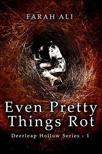 Even Pretty Things Rot