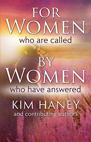 For Women Who Are Called by Women Who Have Answered