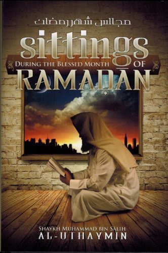 Sittings During the Blessed Month of Ramadan