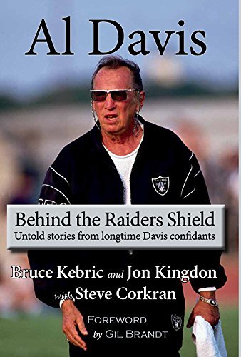 Al Davis: Behind the Raiders Shield