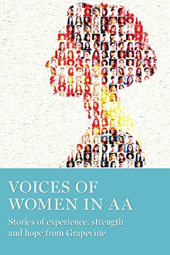 Voices of Women in AA: Stories of experience, strength and hope from Grapevine