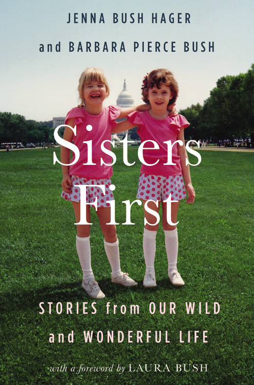 Sisters First: Stories from Our Wild and Wonderful Life cover