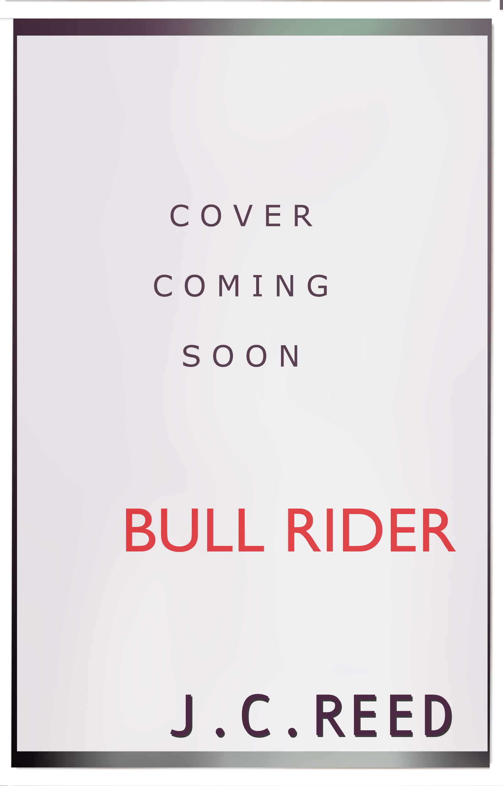 Bull Rider by J.C. Reed | Goodreads