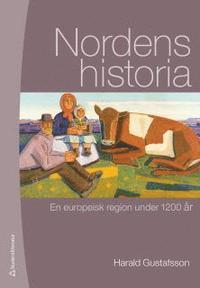 Nordens historia: En europeisk region under 1200 år