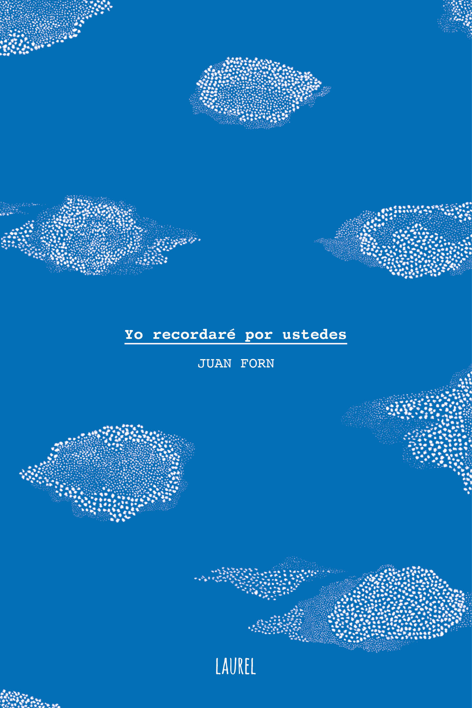 Yo recordaré por ustedes book cover