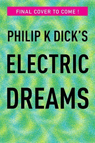 Philip K. Dick's Electric Dreams