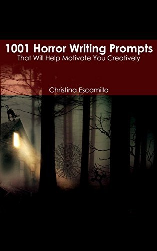 1001 Horror Writing Prompts: That Will Help Motivate You Creatively