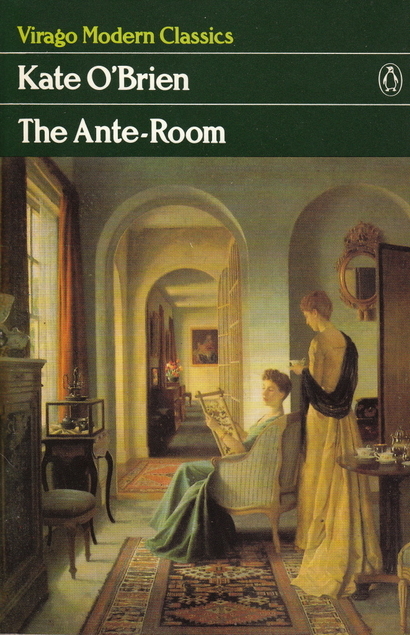 The Ante-room (Virago Modern Classics) by Kate O'Brien | Goodreads
