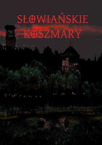 Antologia słowiańskiego horroru book cover 1