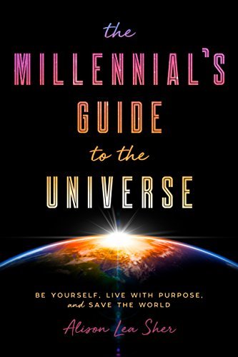 The Millennial's Guide to Changing the World: A New Generation’s ...