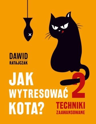 Jak wytresować kota? 2. Techniki zaawansowane