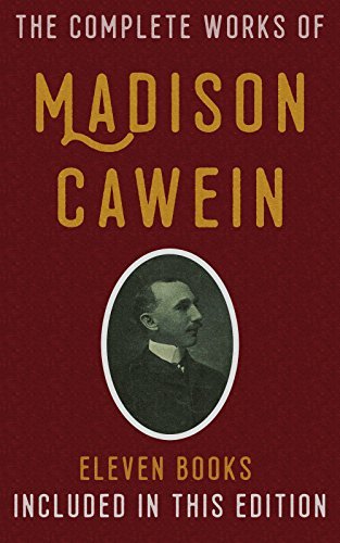 Madison Cawein, Complete Works: by Madison Julius Cawein | Goodreads