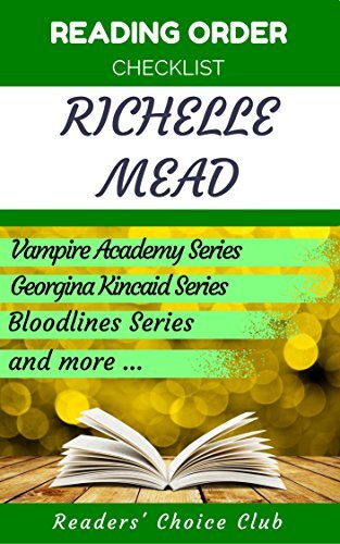 Reading order checklist: Richelle Mead - Series read order: Vampire Academy Series, Georgina ...