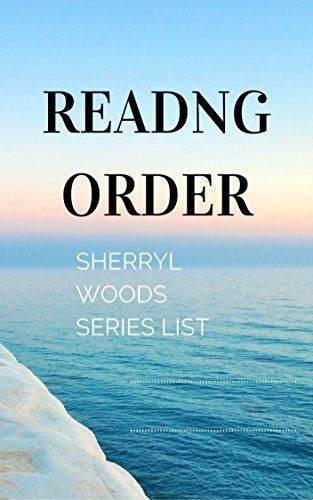 READING ORDER: SHERRYL WOODS by Peter Stark | Goodreads