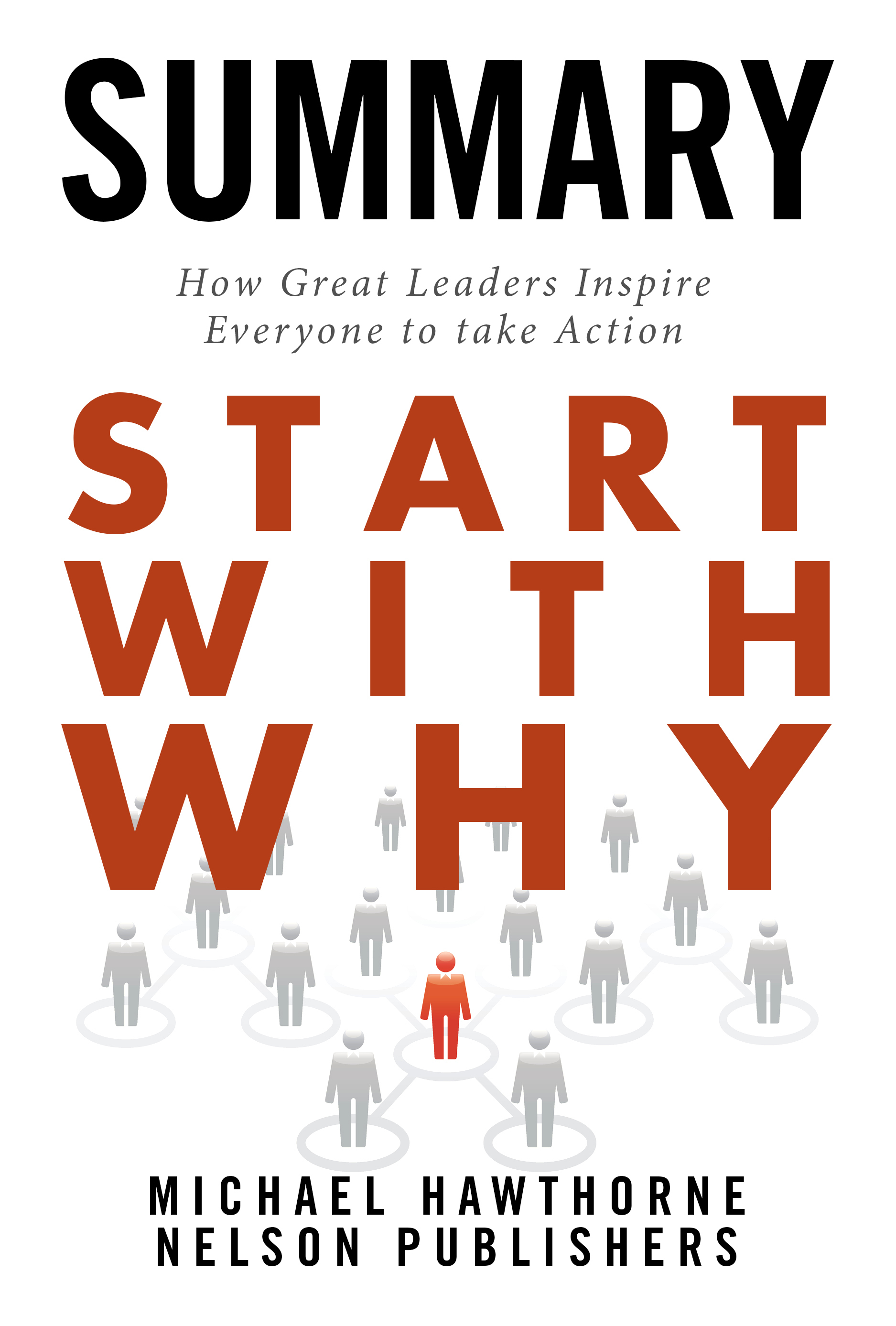 Start With Why Summary By Michael Hawthorne Goodreads