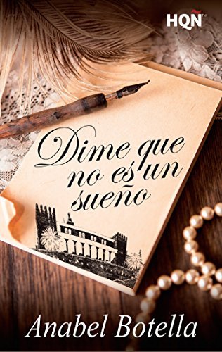Dime que no es un sueño (Finalista del V Premio HQÑ Digital) book cover