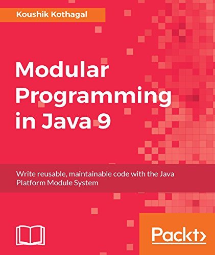 Modular Programming in Java 9: Build large scale applications using ...