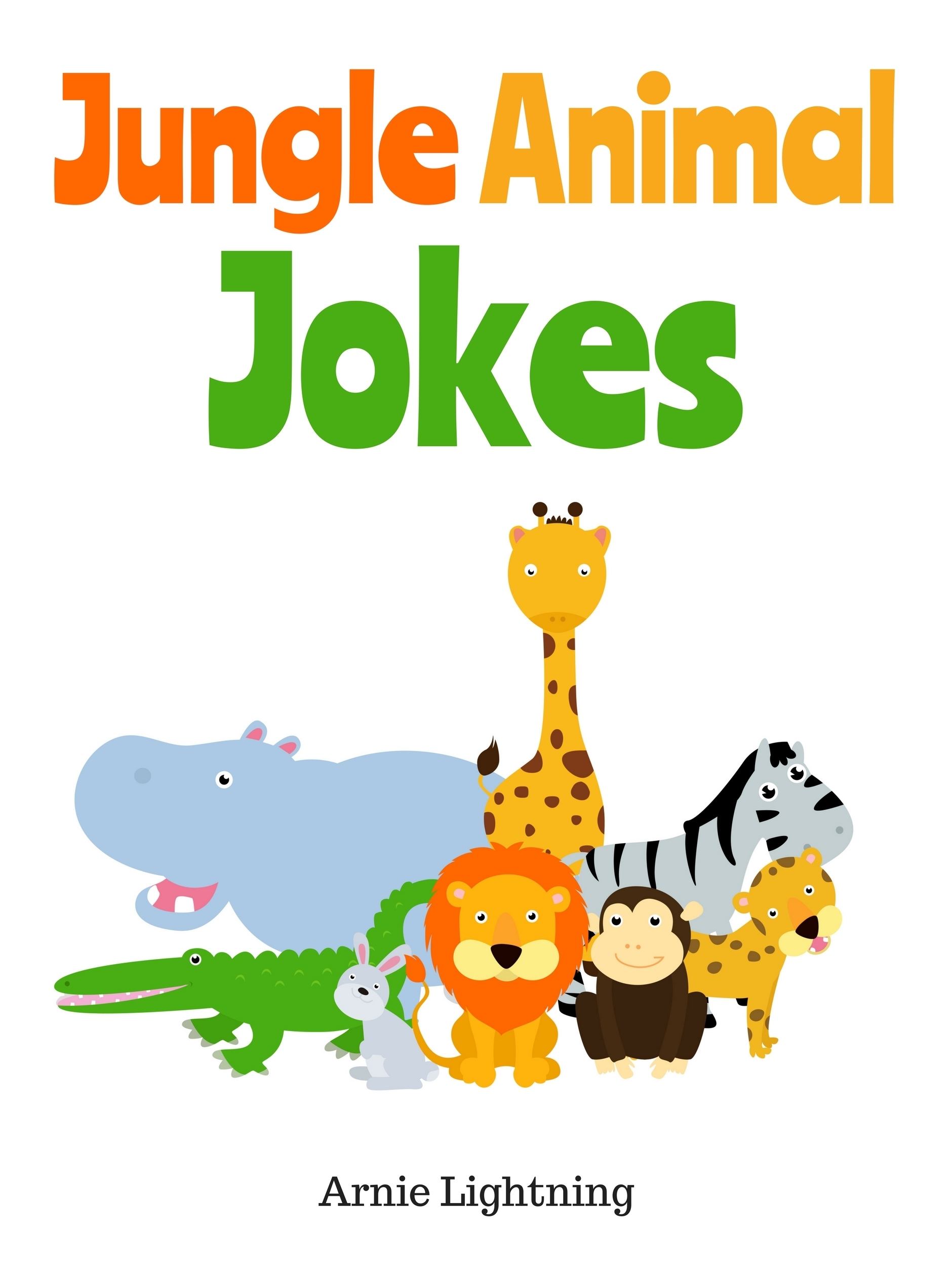 Jungle Animal Jokes by Arnie Lightning Goodreads