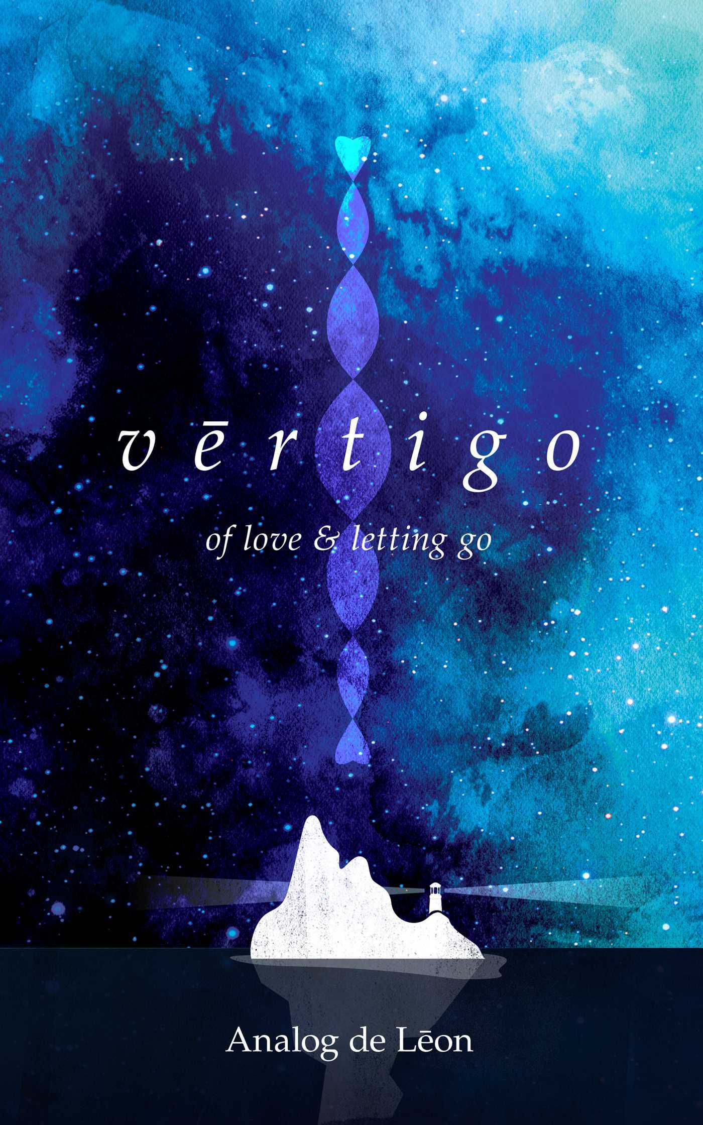 Vertigo: Of Love & Letting Go