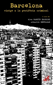 Barcelona viatge a la perifèria criminal