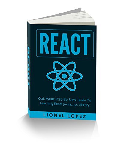 React: Quickstart Step-By-Step Guide To Learning React Javascript ...