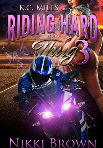 Riding Hard For A Thug 3 book cover