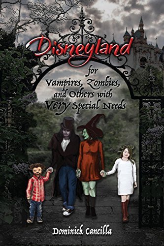 Disneyland for Vampires, Zombies, and Others with VERY Special Needs book cover