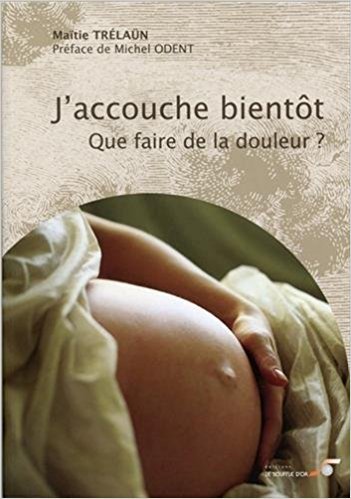 J'accouche bientôt : Que faire de la douleur ?