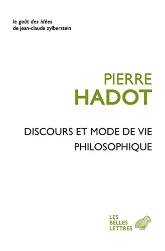 Discours et mode de vie philosophique (Le Goût des idées t. 40) book cover