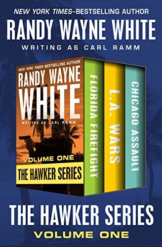 The Hawker Series Volume One: Florida Firefight, L.A. Wars, and Chicago Assault